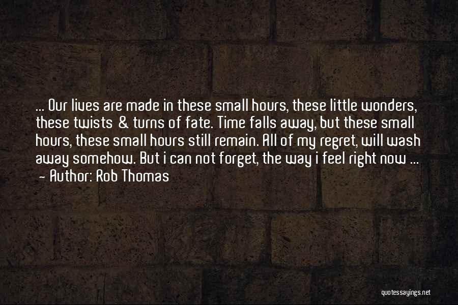 Little Wonders Quotes By Rob Thomas