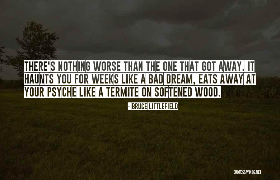 Littlefield Quotes By Bruce Littlefield Littlefield Quotes By Bruce Littlefield