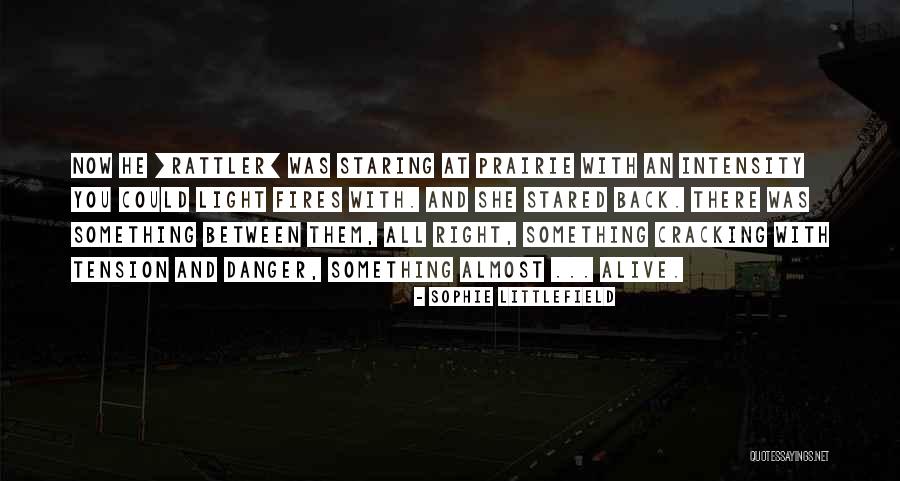 Littlefield Quotes By Sophie Littlefield Littlefield Quotes By Sophie Littlefield