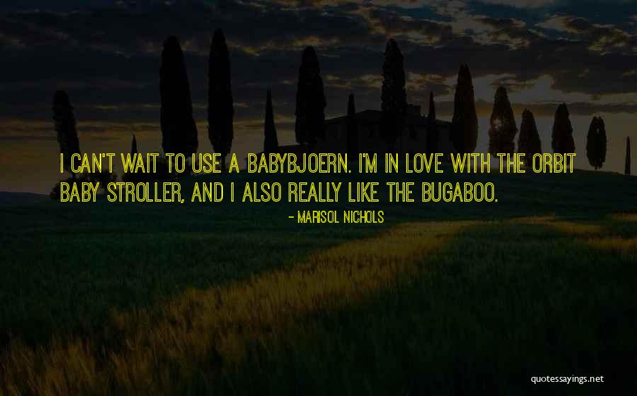Littlekuriboh Quotes By Marisol Nichols Littlekuriboh Quotes By Marisol Nichols