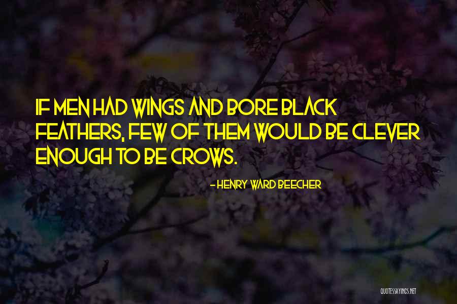 Littlemore Hospital Quotes By Henry Ward Beecher Littlemore Hospital Quotes By Henry Ward Beecher
