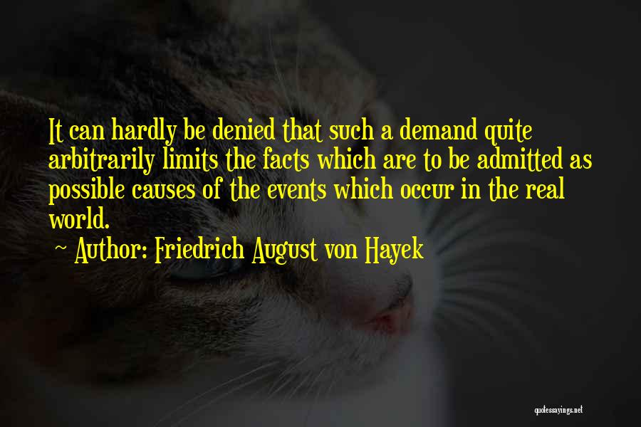Littlepage Properties Quotes By Friedrich August Von Hayek