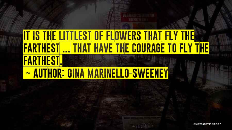 Littlest Quotes By Gina Marinello-Sweeney