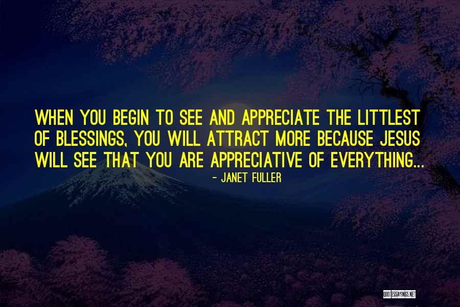 Littlest Quotes By Janet Fuller