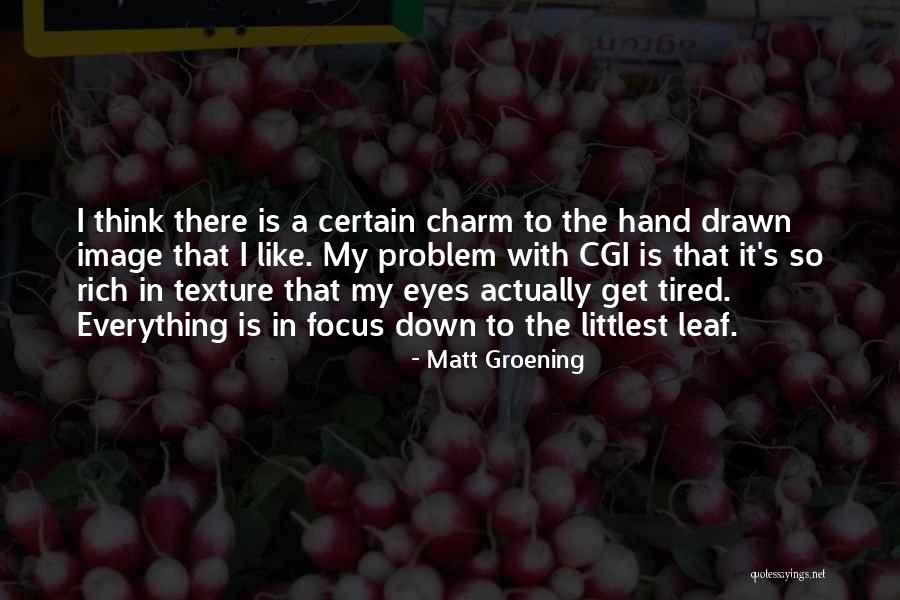 Littlest Quotes By Matt Groening