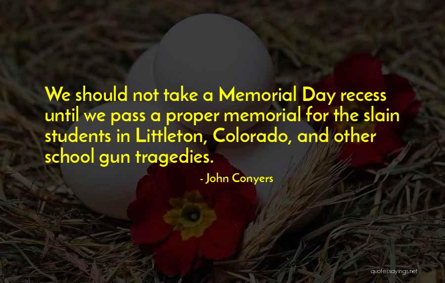 Littleton Quotes By John Conyers Littleton Quotes By John Conyers