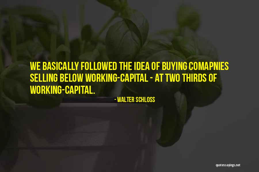 Littleton Quotes By Walter Schloss Littleton Quotes By Walter Schloss