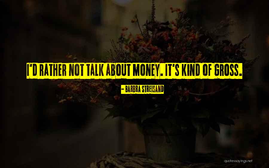Littluns Lord Of The Flies Quotes By Barbra Streisand
