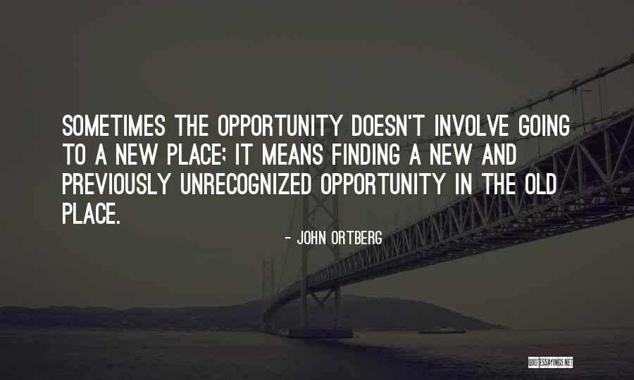 Littoral Pronunciation Quotes By John Ortberg Littoral Pronunciation Quotes By John Ortberg