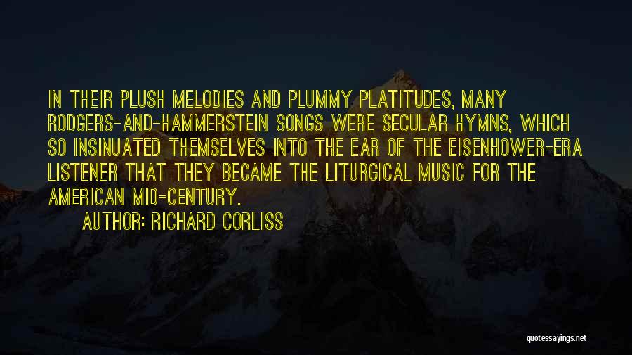 Liturgical Music Quotes By Richard Corliss