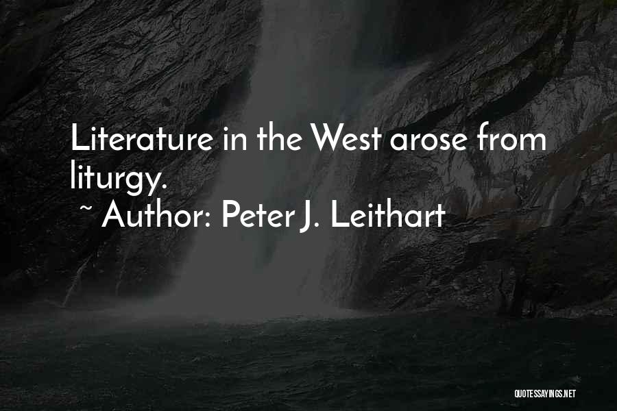 Liturgy Quotes By Peter J. Leithart