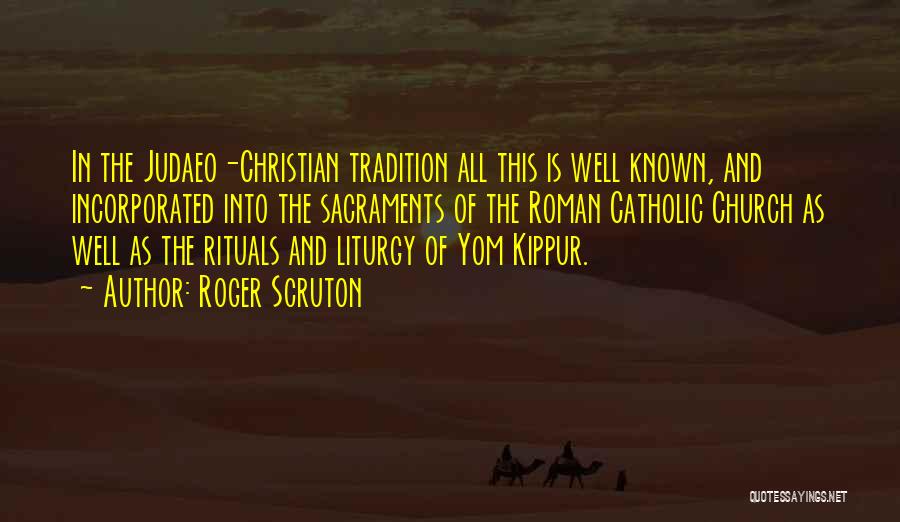 Liturgy Quotes By Roger Scruton