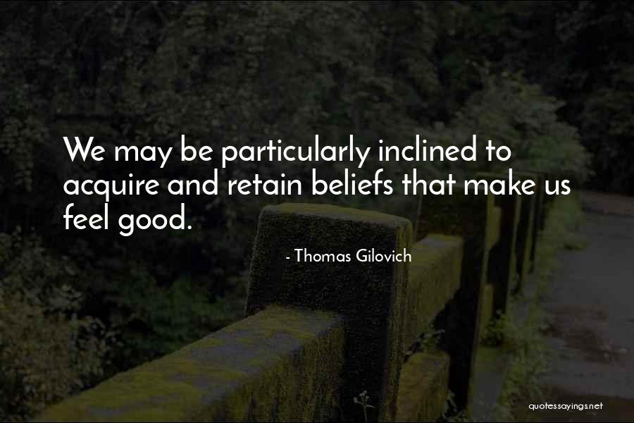 Litzenberg Memorial County Quotes By Thomas Gilovich Litzenberg Memorial County Quotes By Thomas Gilovich