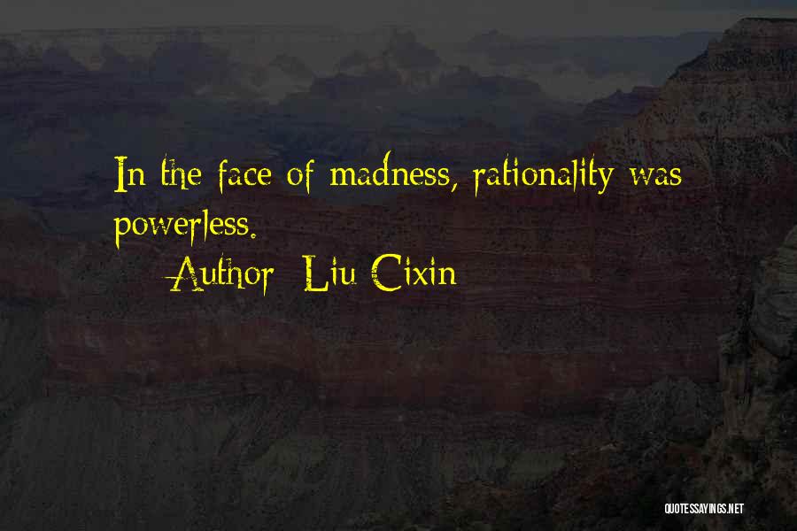 Liu Cixin Quotes 1507411