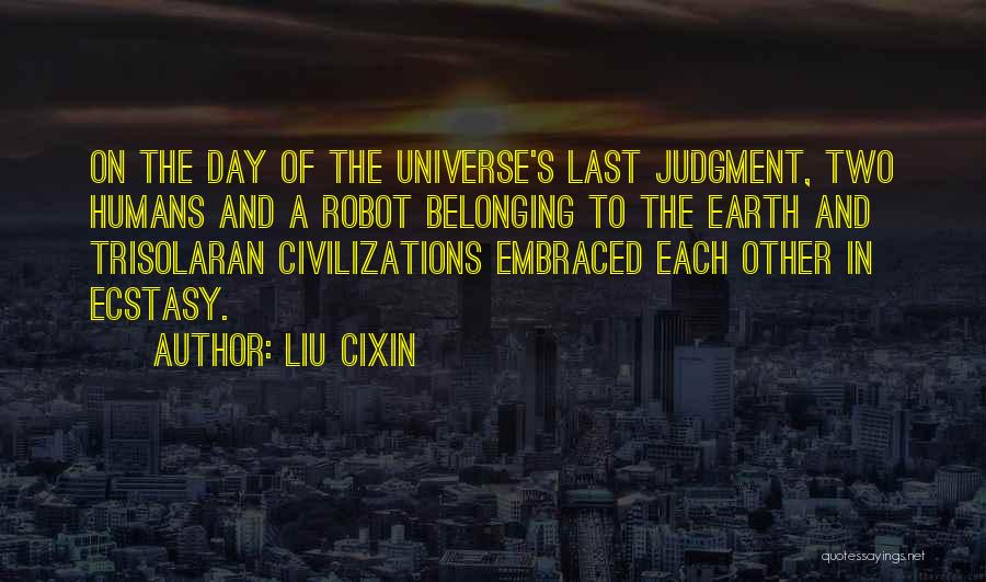 Liu Cixin Quotes 1820921