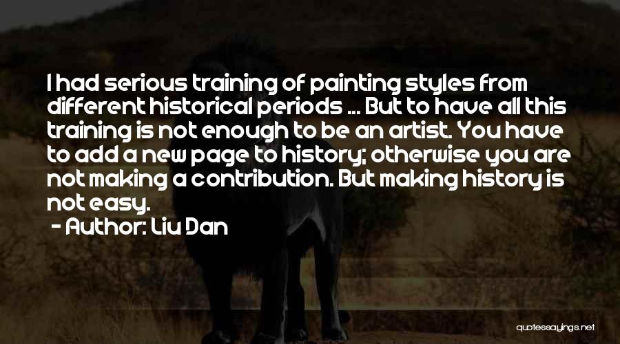 Liu Quotes By Liu Dan