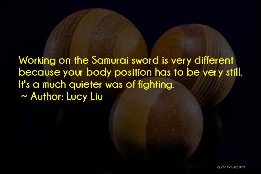 Liu Quotes By Lucy Liu