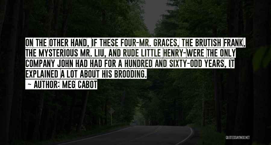 Liu Quotes By Meg Cabot