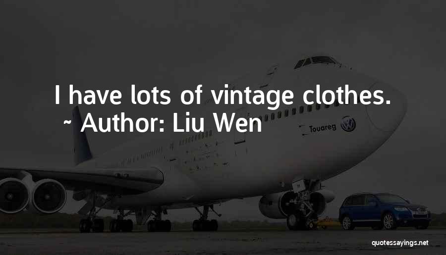 Liu Wen Quotes 139878