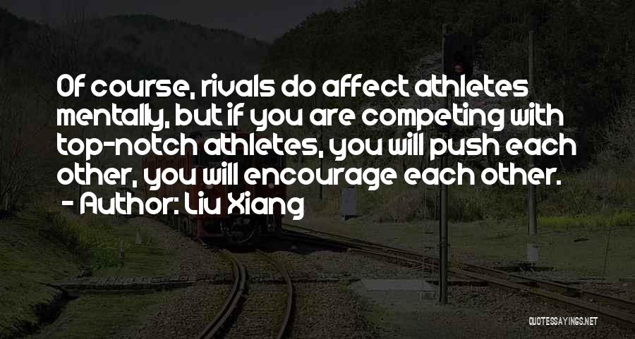 Liu Xiang Quotes 627114