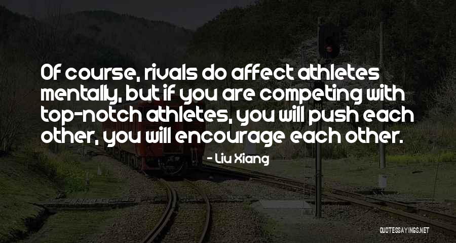 Liu Xiang Quotes 627114