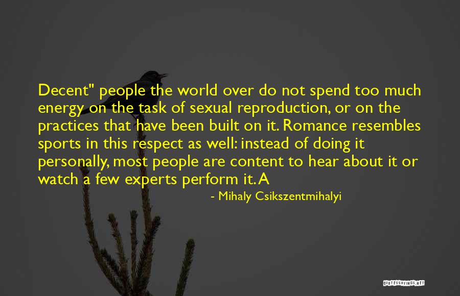 Liubomir Turcanu Quotes By Mihaly Csikszentmihalyi Liubomir Turcanu Quotes By Mihaly Csikszentmihalyi