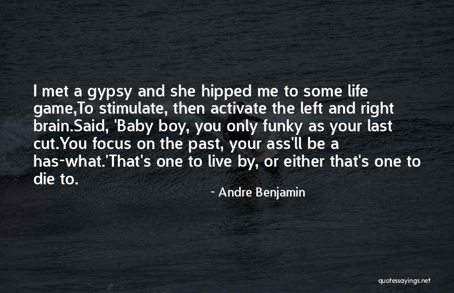 Liuda Katunina Quotes By Andre Benjamin Liuda Katunina Quotes By Andre Benjamin