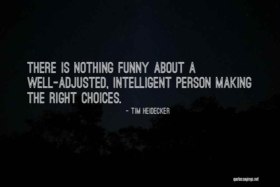 Liudmyla Bilinska Quotes By Tim Heidecker Liudmyla Bilinska Quotes By Tim Heidecker
