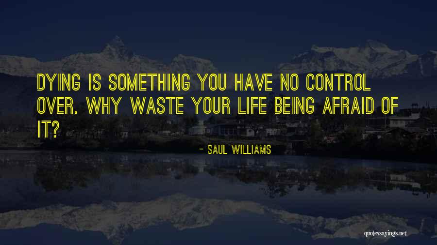 Liudvikas Xvi Quotes By Saul Williams Liudvikas Xvi Quotes By Saul Williams