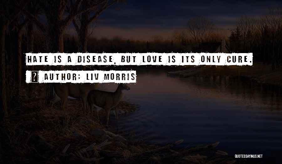 Liv Morris Quotes 85613