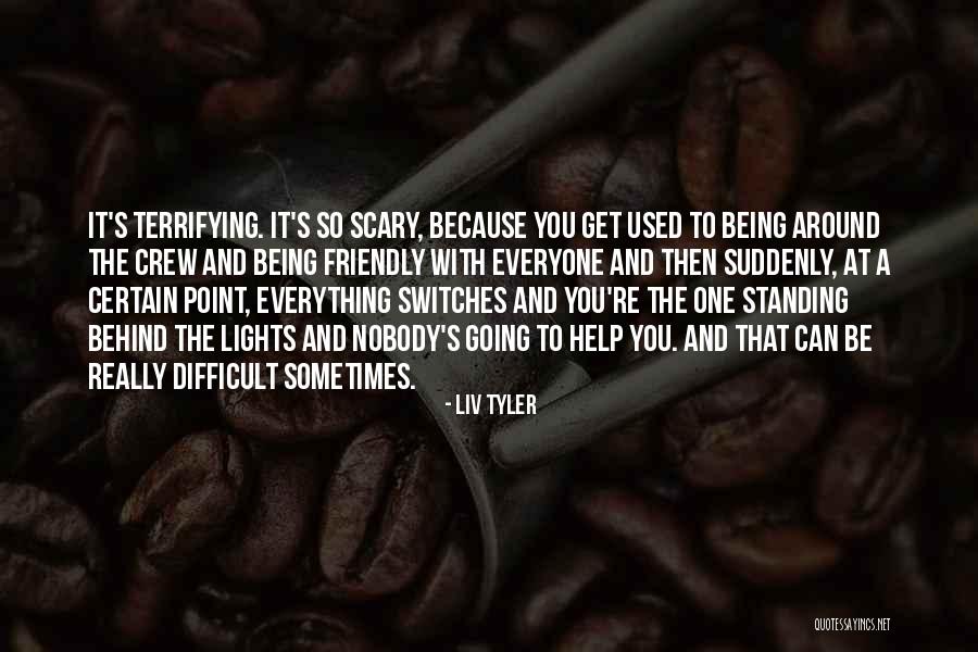 Liv Tyler Quotes 1091071 Liv Tyler Quotes 1091071