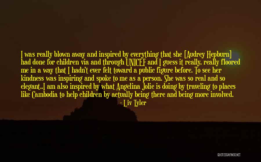 Liv Tyler Quotes 2219500 Liv Tyler Quotes 2219500