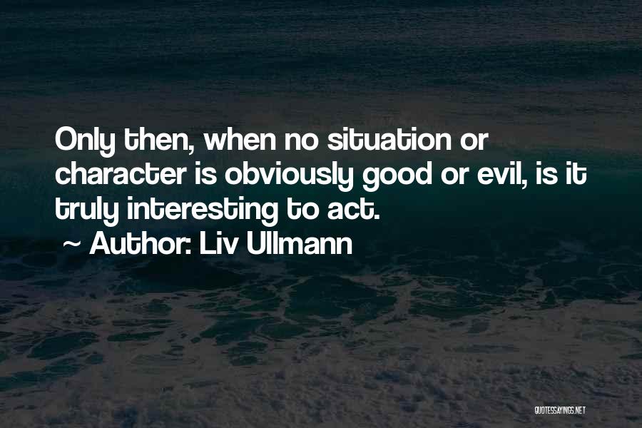 Liv Ullmann Quotes 1067648