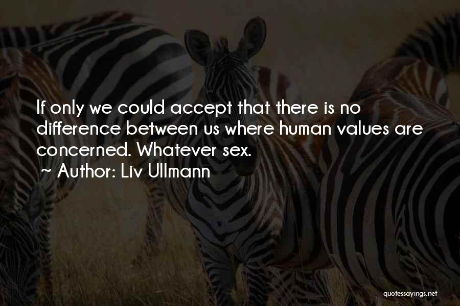 Liv Ullmann Quotes 1383742