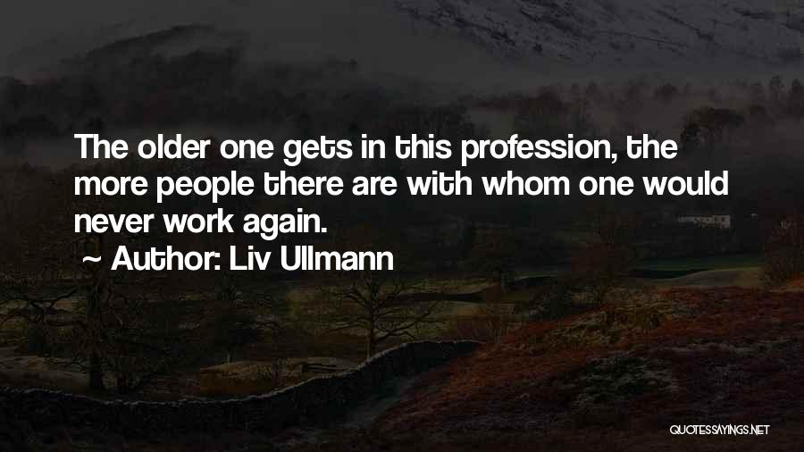 Liv Ullmann Quotes 1575514