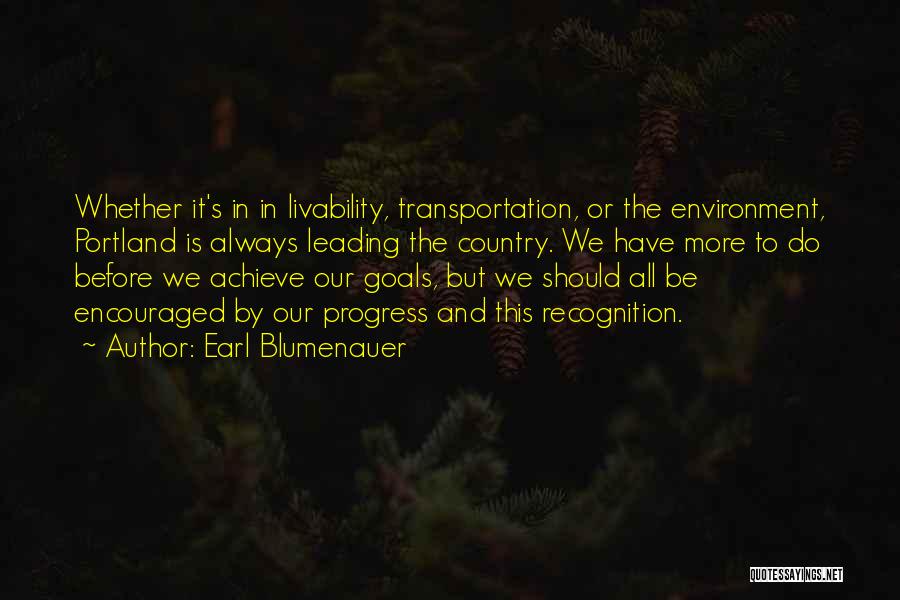 Livability Quotes By Earl Blumenauer