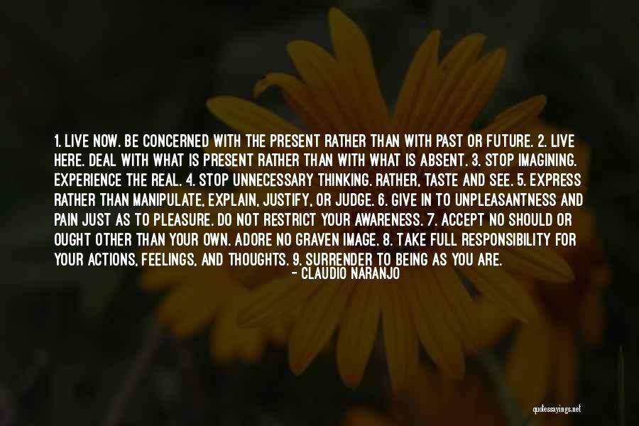 Live 8 Quotes By Claudio Naranjo Live 8 Quotes By Claudio Naranjo