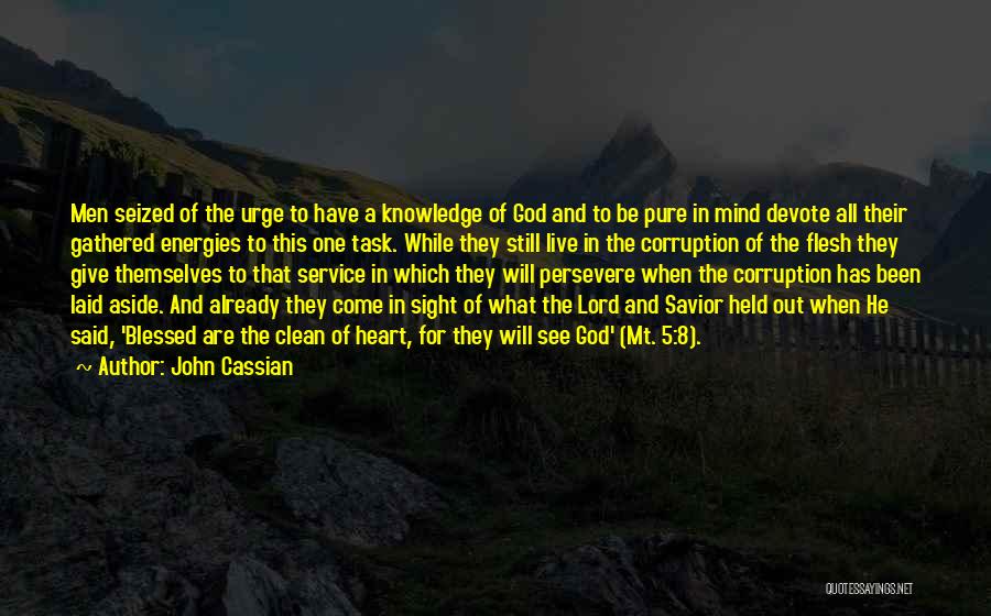 Live 8 Quotes By John Cassian