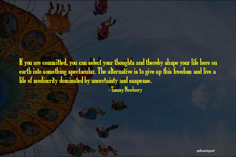 Live 8 Quotes By Tommy Newberry