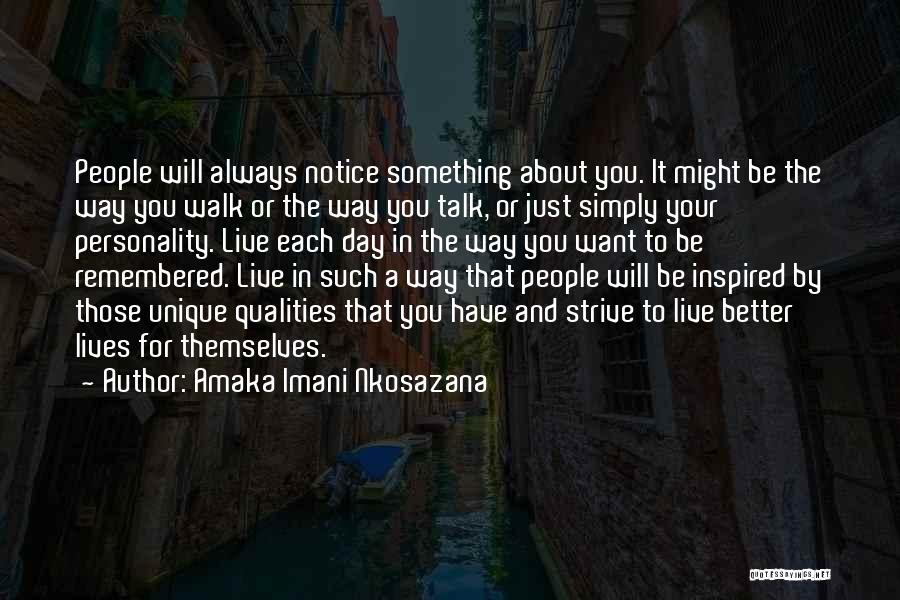 Live A Better Life Quotes By Amaka Imani Nkosazana