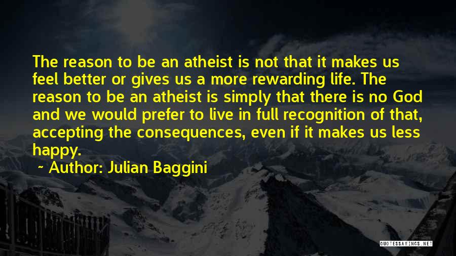 Live A Better Life Quotes By Julian Baggini