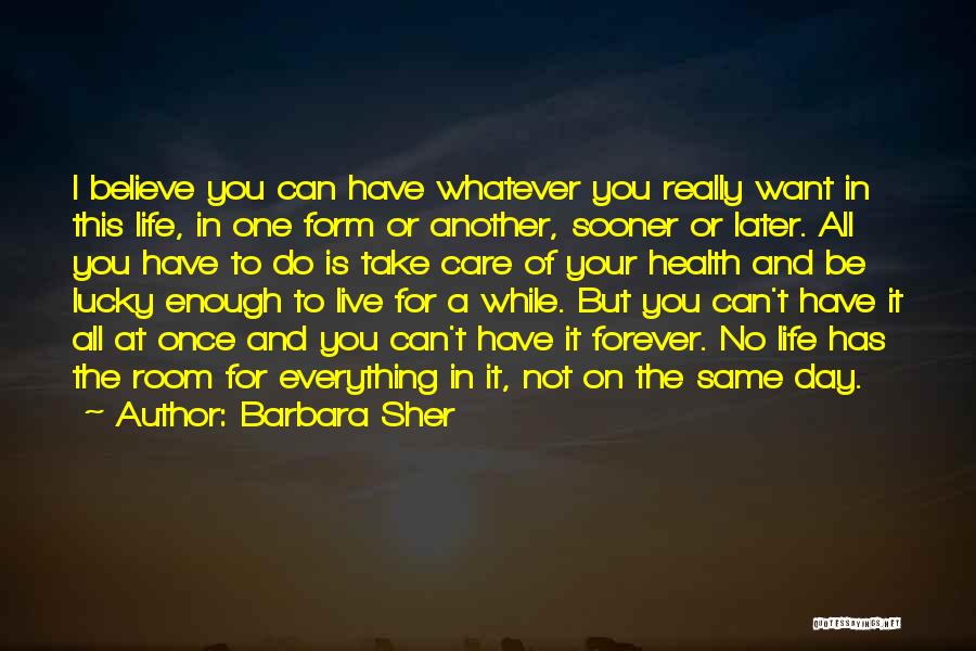 Live A Day Quotes By Barbara Sher