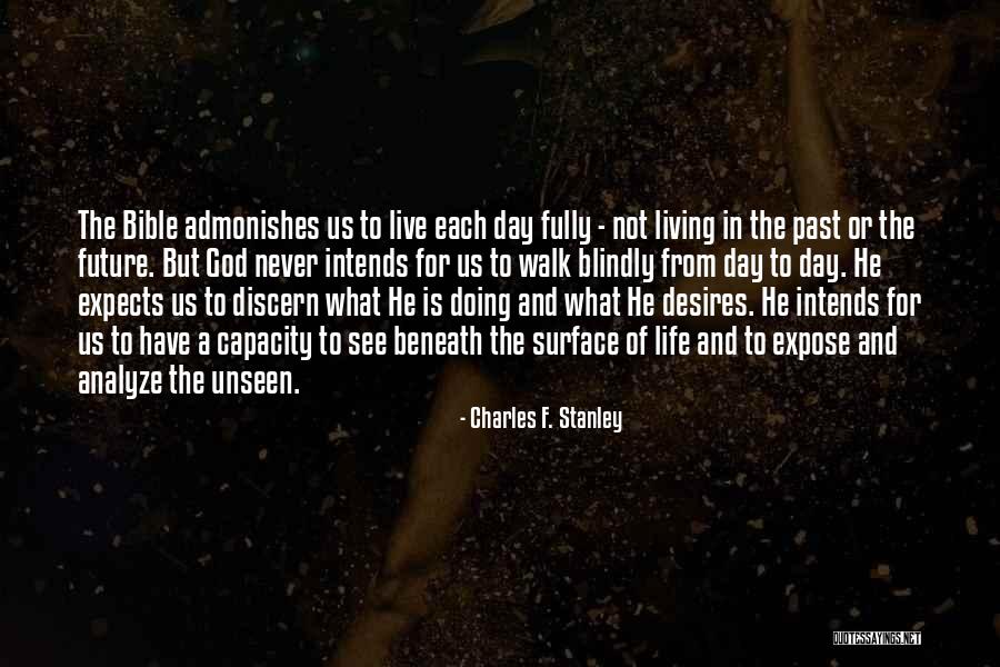 Live A Day Quotes By Charles F. Stanley