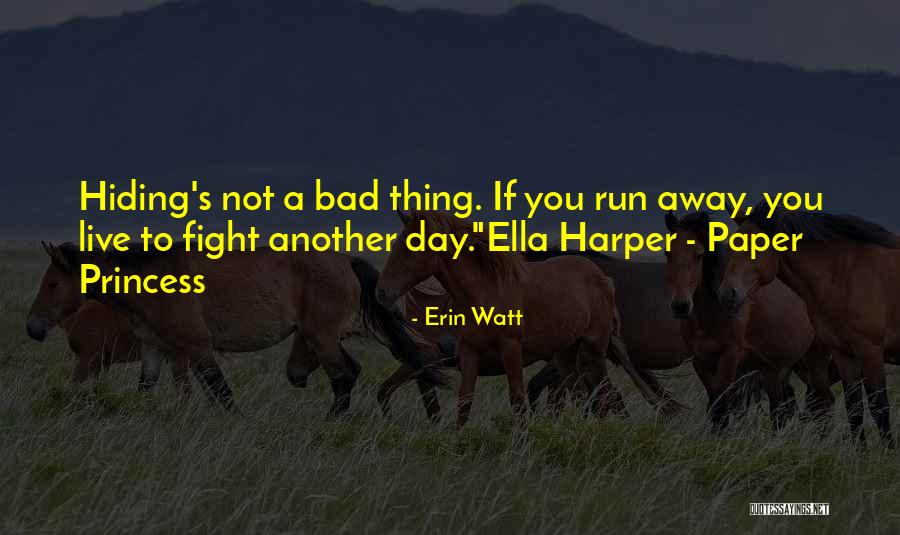 Live A Day Quotes By Erin Watt