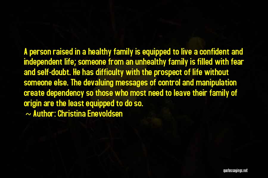 Live A Healthy Life Quotes By Christina Enevoldsen