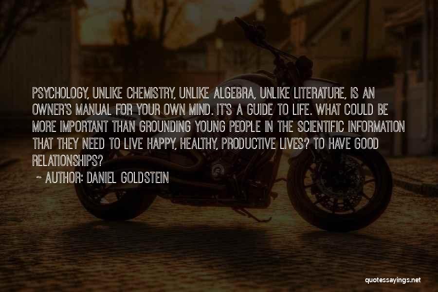 Live A Healthy Life Quotes By Daniel Goldstein