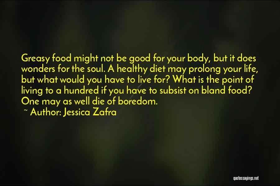 Live A Healthy Life Quotes By Jessica Zafra