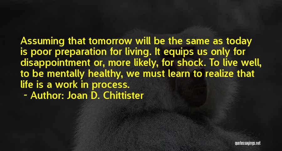 Live A Healthy Life Quotes By Joan D. Chittister