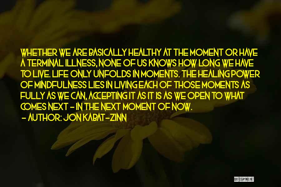 Live A Healthy Life Quotes By Jon Kabat-Zinn