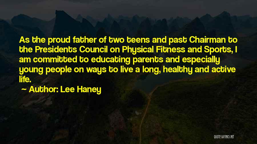 Live A Healthy Life Quotes By Lee Haney